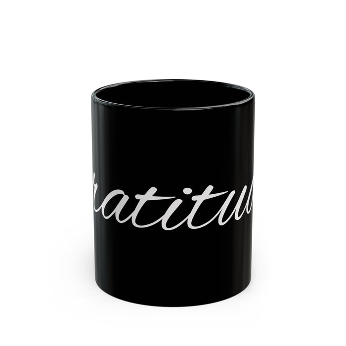 Gratitude Black Mug — Script Typography Coffee Cup (11oz & 15oz)